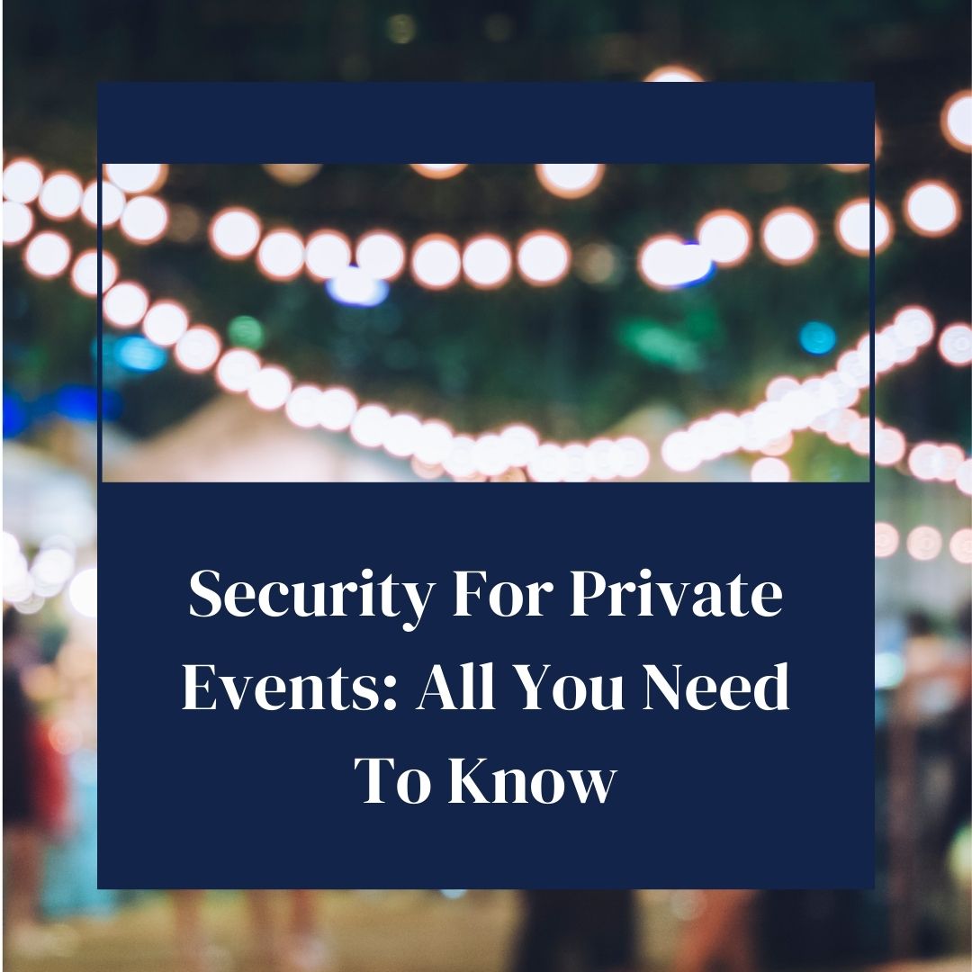 Security For Private Events