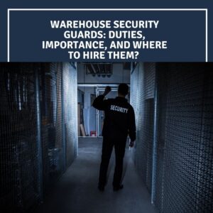 Warehouse Security Guards