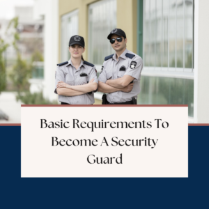 requirements to become a security guard