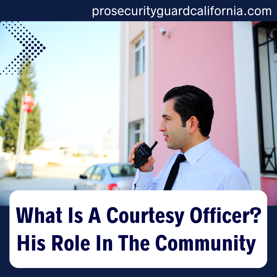 What Is A Courtesy Officer His Role In The Community