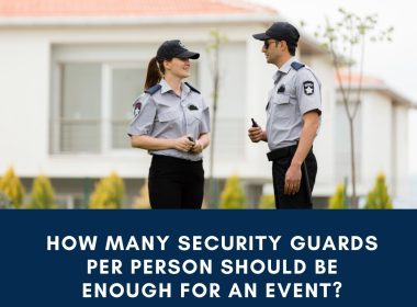 How Many Security Guards Per Person for an event