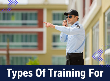 Types Of Training For Security Guards