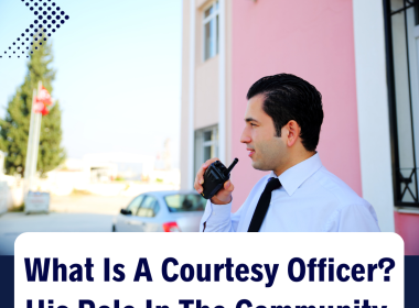 What Is A Courtesy Officer His Role In The Community