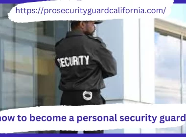 how to become personal security guard